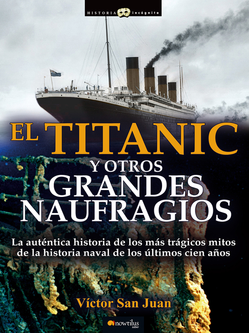 Title details for El Titanic y otros grandes naufragios by Víctor San Juan - Wait list